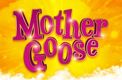 Mother Goose… The #Cracking Panto