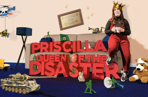 Priscilla: Queen of Disaster