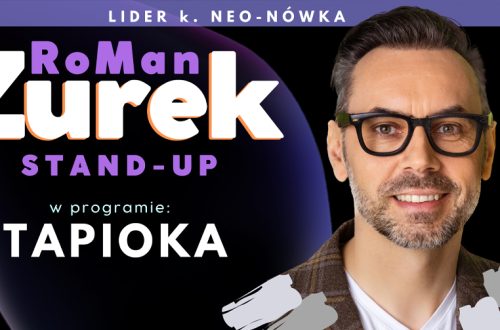 RoMan ŻUREK &#8211; ‚One RoMan Show’ program ‚Tapioka’