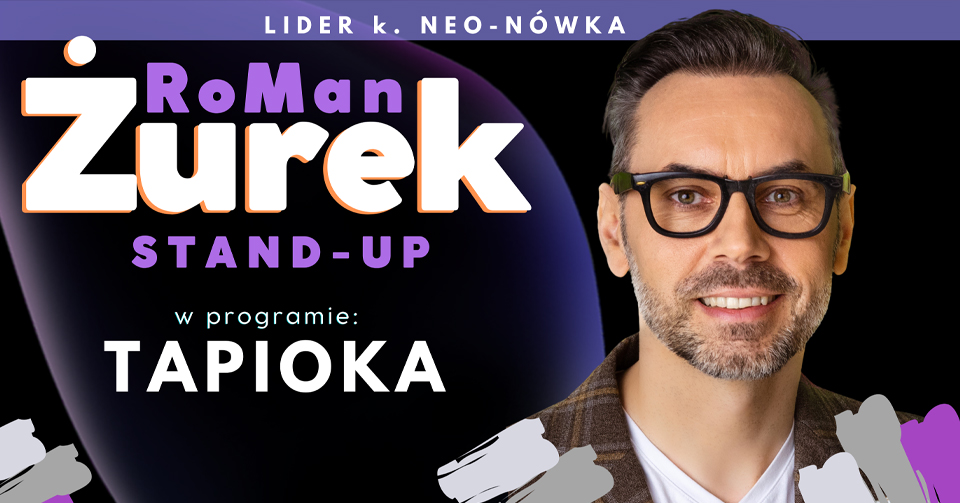 RoMan ŻUREK &#8211; ‚One RoMan Show’ program ‚Tapioka’