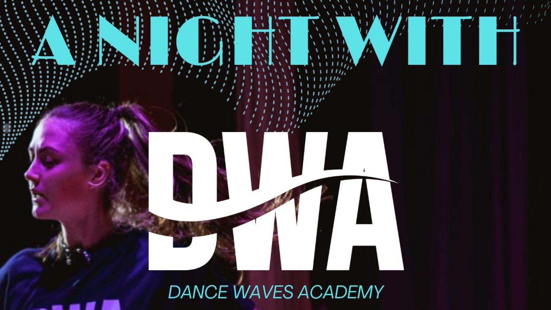 A Night With Dance Waves Academy