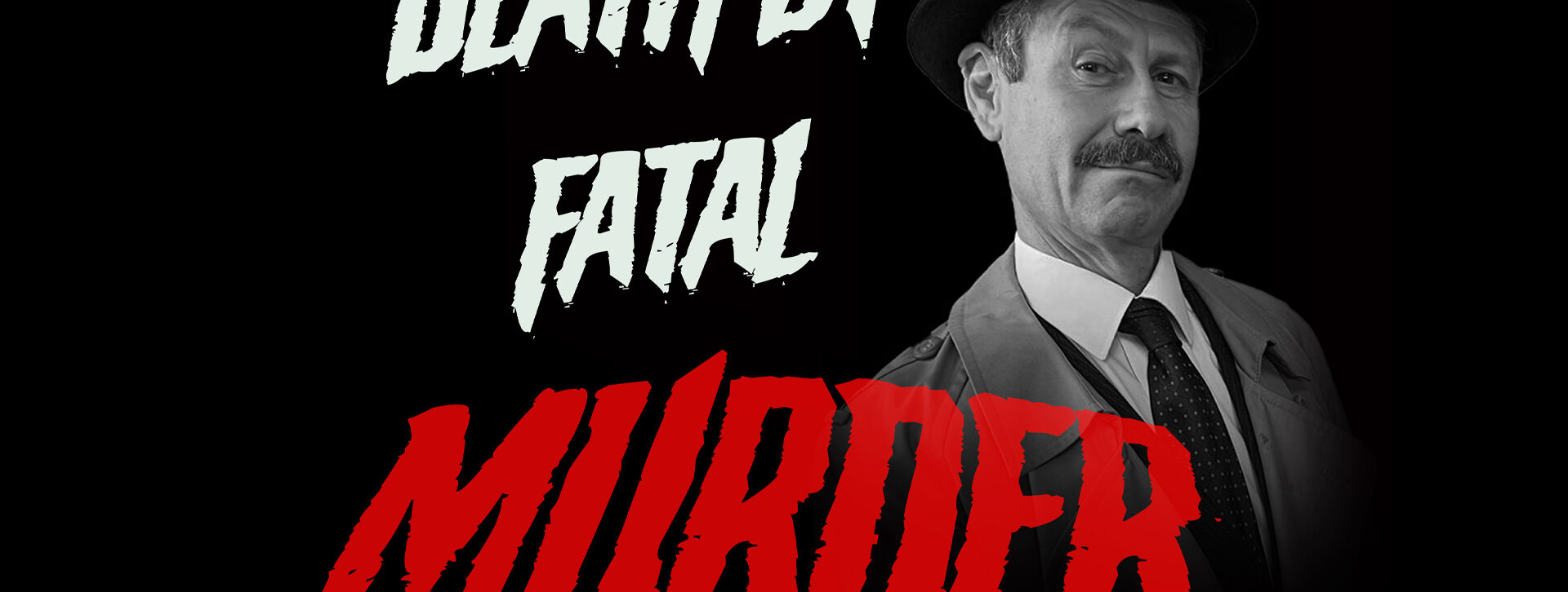 Death by Fatal Murder