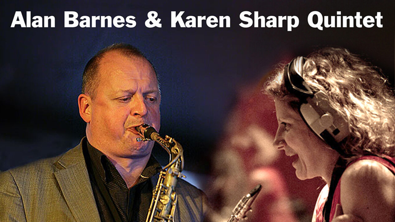 Peterborough Jazz Club: Alan Barnes &#038; Karen Sharp Quintet