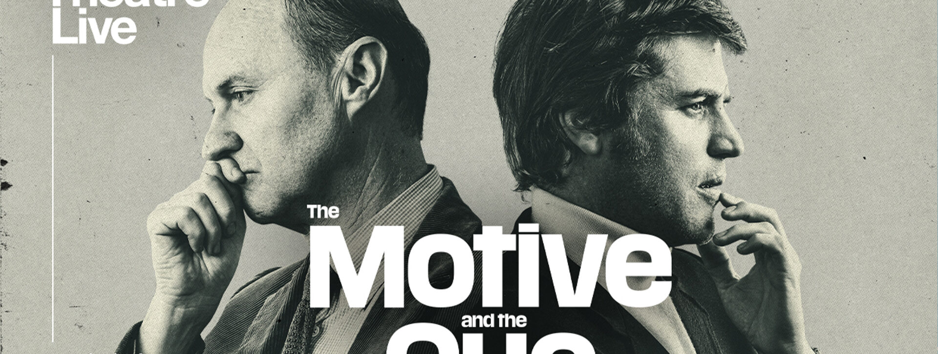 NT Live Screening: The Motive and the Cue