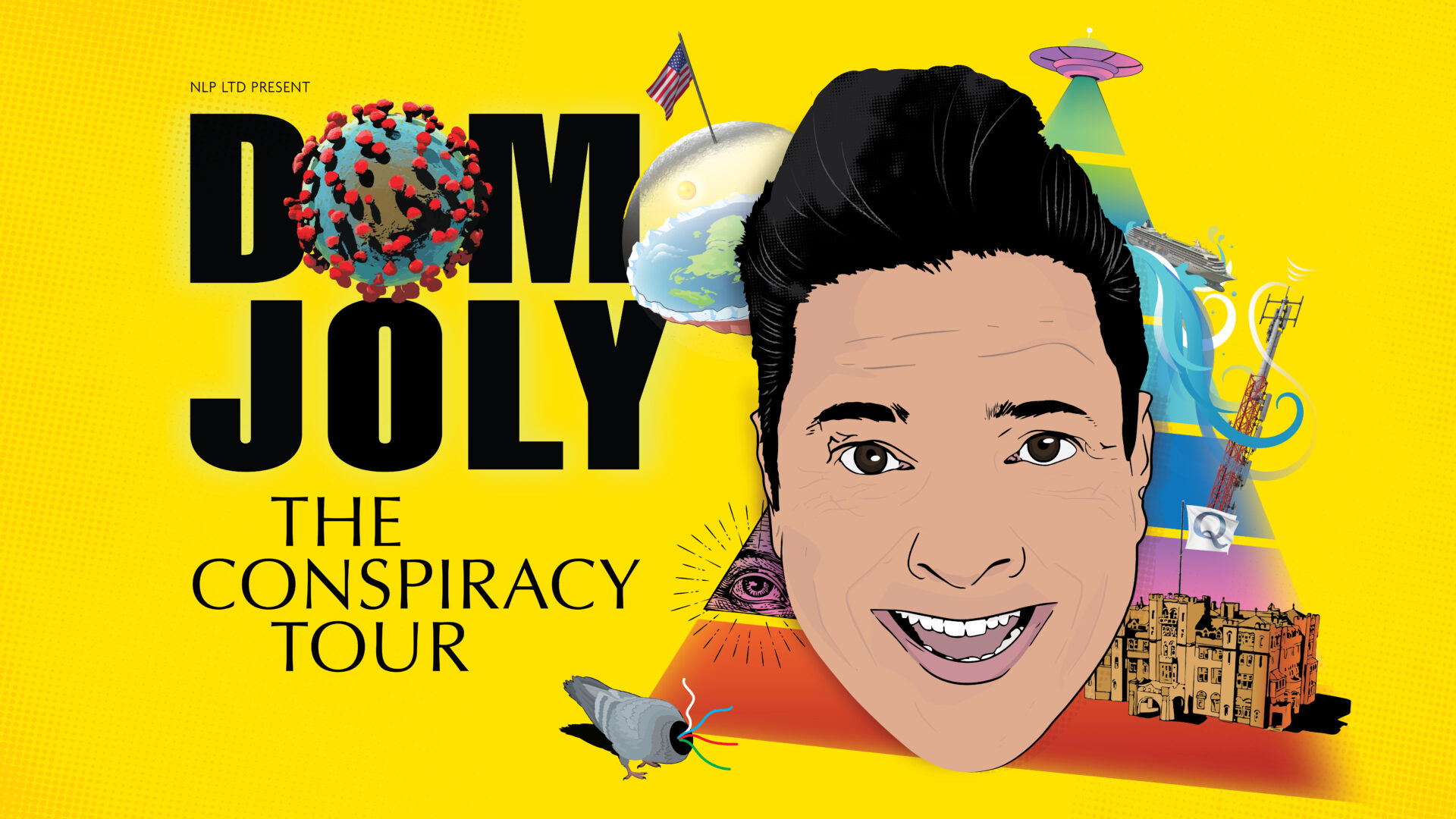 Dom Joly: The Conspiracy Tour