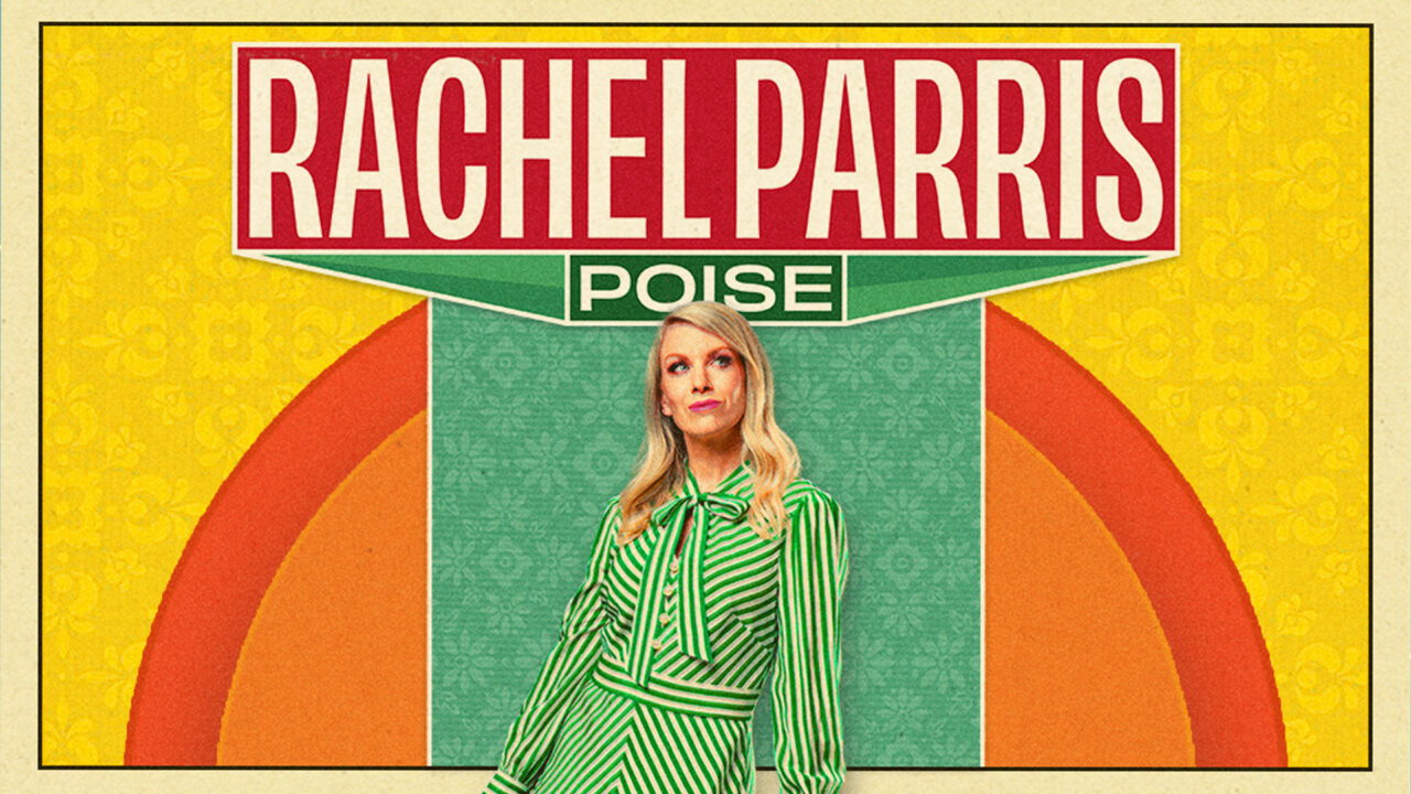 Rachel Parris: Poise