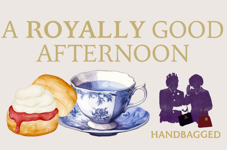 A royally good afternoon: FREE cream teas during the matinee performance of Handbagged! 🫖🎫