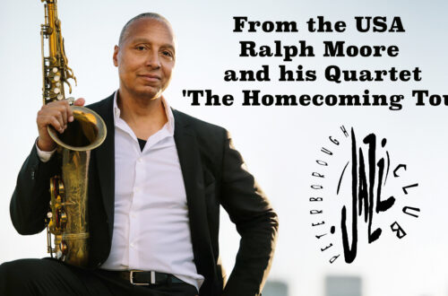 Peterborough Jazz Club: (From the USA) Ralph Moore Quartet &#8216;The Homecoming Tour&#8217;